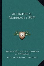 An Imperial Marriage (1909)