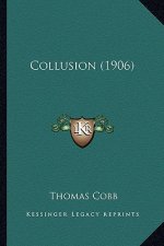 Collusion (1906)
