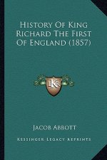 History Of King Richard The First Of England (1857)