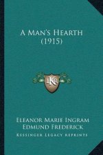 A Man's Hearth (1915)