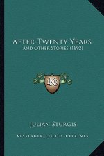 After Twenty Years: And Other Stories (1892)