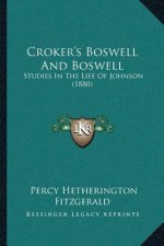 Croker's Boswell And Boswell: Studies In The Life Of Johnson (1880)