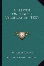 A Treatise On English Versification (1827)