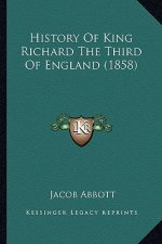 History Of King Richard The Third Of England (1858)