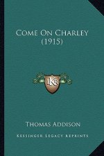 Come On Charley (1915)