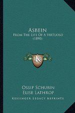 Asbein: From The Life Of A Virtuoso (1890)