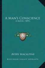 A Man's Conscience: A Novel (1891)