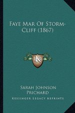 Faye Mar Of Storm-Cliff (1867)