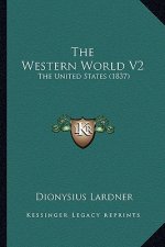The Western World V2: The United States (1837)