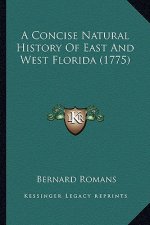 A Concise Natural History Of East And West Florida (1775)