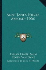 Aunt Jane's Nieces Abroad (1906)