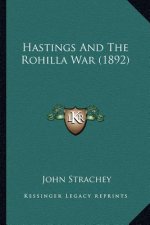 Hastings And The Rohilla War (1892)