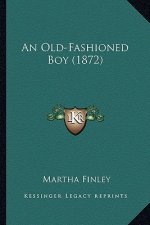 An Old-Fashioned Boy (1872)