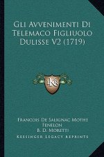 Gli Avvenimenti Di Telemaco Figliuolo Dulisse V2 (1719)
