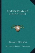 A Strong Man's House (1916)