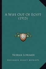 A Wife Out Of Egypt (1915)