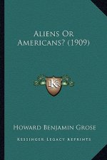 Aliens Or Americans? (1909)