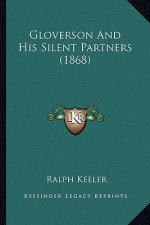 Gloverson And His Silent Partners (1868)