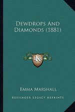 Dewdrops And Diamonds (1881)