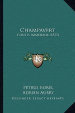 Champavert: Contes Immoraux (1872)