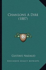 Chansons A Dire (1887)