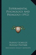 Experimental Psychology And Pedagogy (1912)
