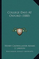 College Days At Oxford (1880)
