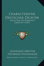 Characteristik Deutscher Dichter: Nach Der Zeitordnung Gereyhet (1787)