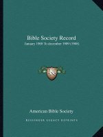 Bible Society Record: January 1908 To december 1909 (1908)