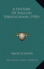 A History Of English Versification (1910)