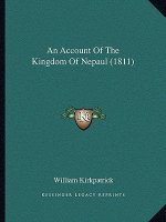 An Account Of The Kingdom Of Nepaul (1811)