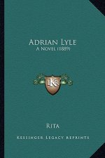 Adrian Lyle: A Novel (1889)