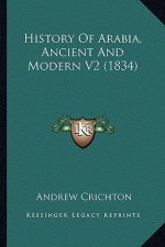 History Of Arabia, Ancient And Modern V2 (1834)