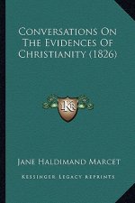 Conversations On The Evidences Of Christianity (1826)