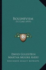 Bolshevism: Its Cure (1919)
