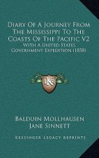 Diary Of A Journey From The Mississippi To The Coasts Of The Pacific V2: With A United States Government Expedition (1858)