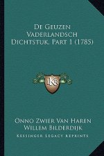 De Geuzen Vaderlandsch Dichtstuk, Part 1 (1785)