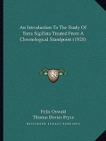 An Introduction To The Study Of Terra Sigillata Treated From A Chronological Standpoint (1920)