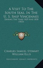 A Visit To The South Seas, In The U. S. Ship Vincennes: During The Years 1829 And 1830 (1833)