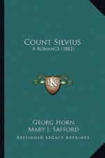 Count Silvius: A Romance (1882)