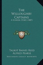 The Willoughby Captains: A School Story (1887)