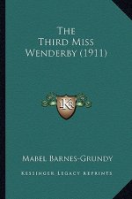 The Third Miss Wenderby (1911)