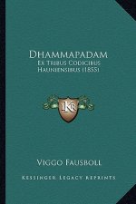 Dhammapadam: Ex Tribus Codicibus Hauniensibus (1855)