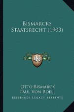 Bismarcks Staatsrecht (1903)