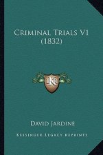 Criminal Trials V1 (1832)