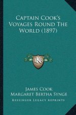Captain Cook's Voyages Round The World (1897)