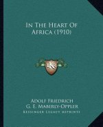 In The Heart Of Africa (1910)