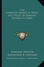 The Complete Works In Verse And Prose Of Edmund Spenser V1 (1884)