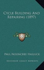Cycle Building and Repairing (1897)