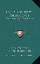 Dictatorship Vs. Democracy: Terrorism And Communism (1922)